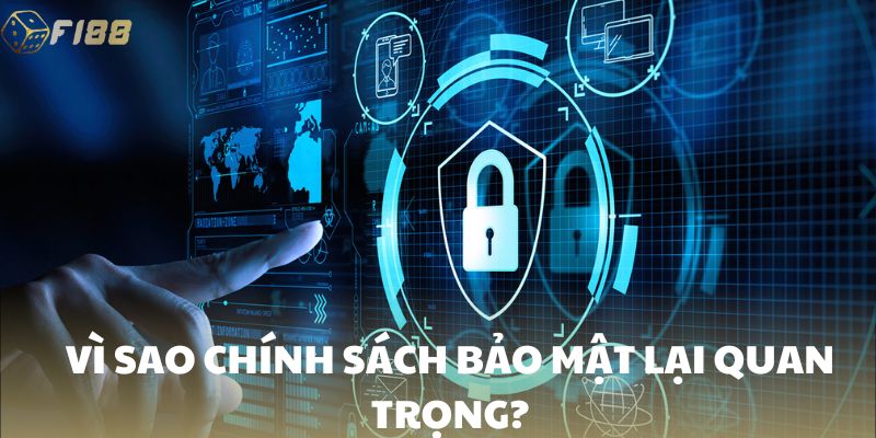 Vì sao cần tìm hiểu về chính sách bảo mật Fi88?